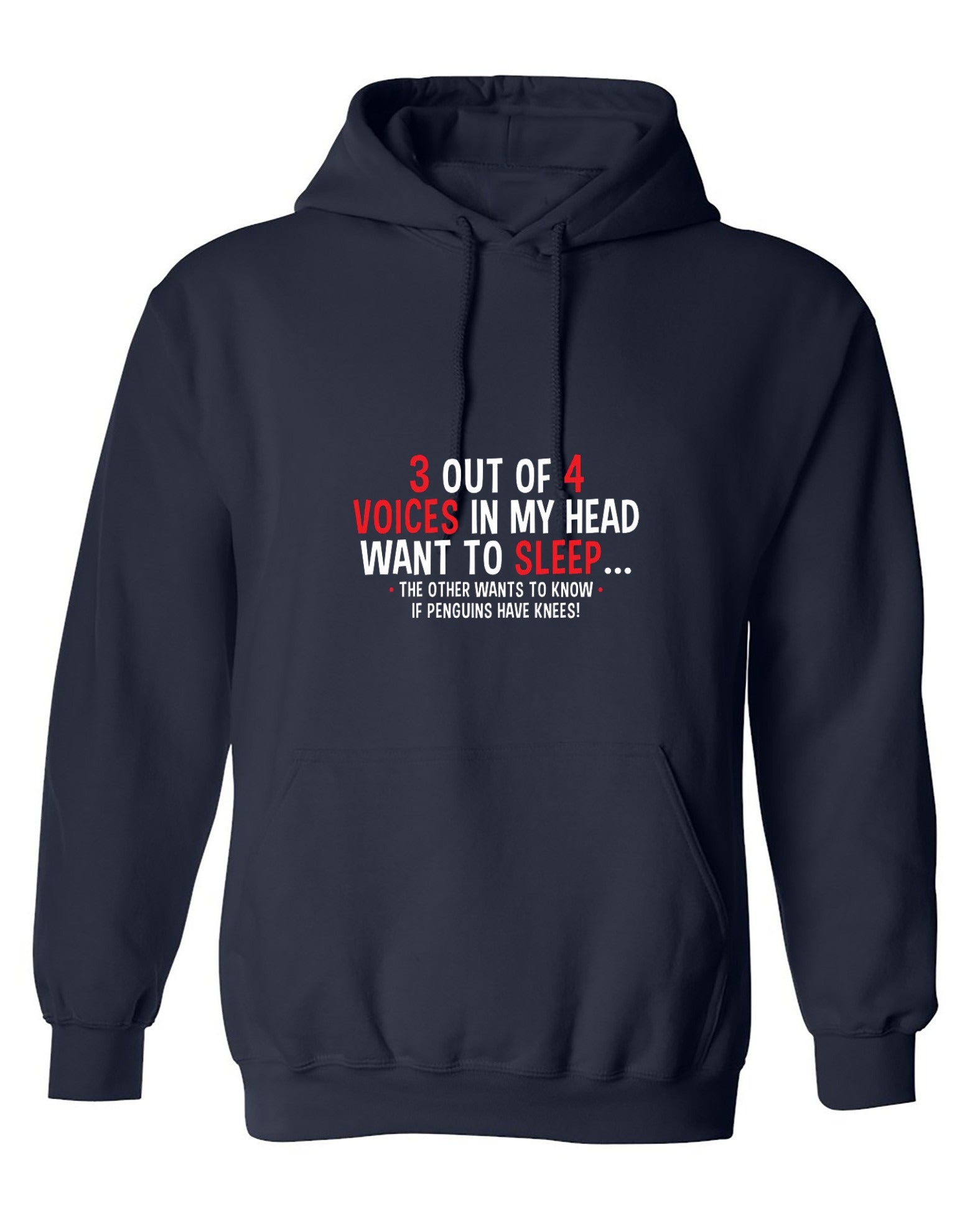 Funny T-Shirts design "3 Out Of 4 Voices In My Head Want To Sleep The Other Wants To Know If Penguins Have Knees T-Shirt - Hoodie"