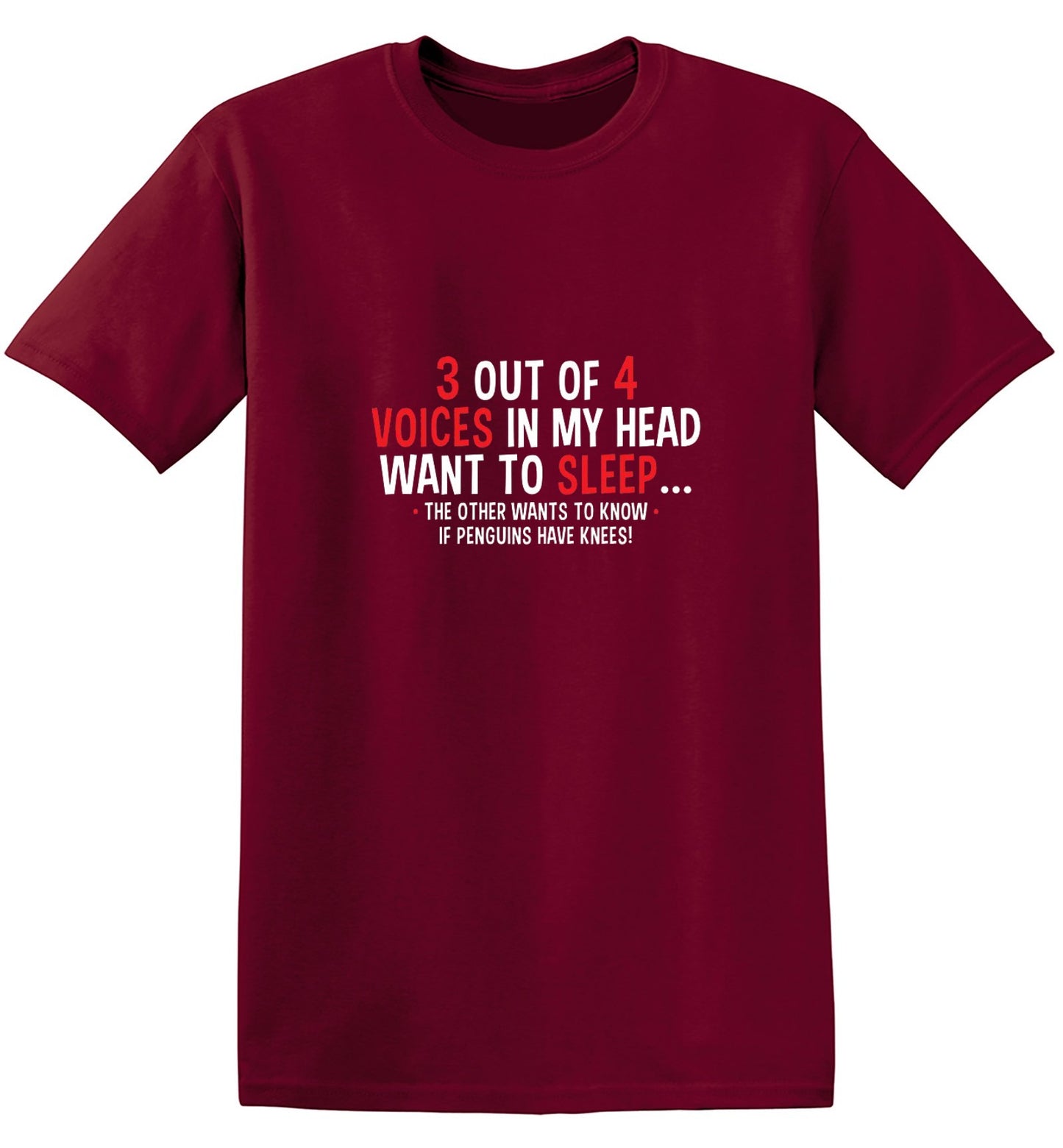 Funny T-Shirts design "3 Out Of 4 Voices In My Head Want To Sleep The Other Wants To Know If Penguins Have Knees T-Shirt"