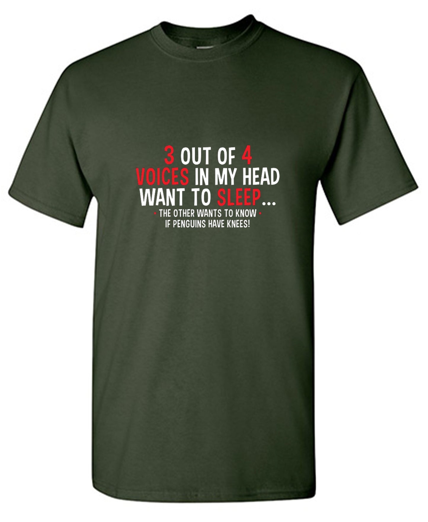 Funny T-Shirts design "3 Out Of 4 Voices In My Head Want To Sleep The Other Wants To Know If Penguins Have Knees T-Shirt"