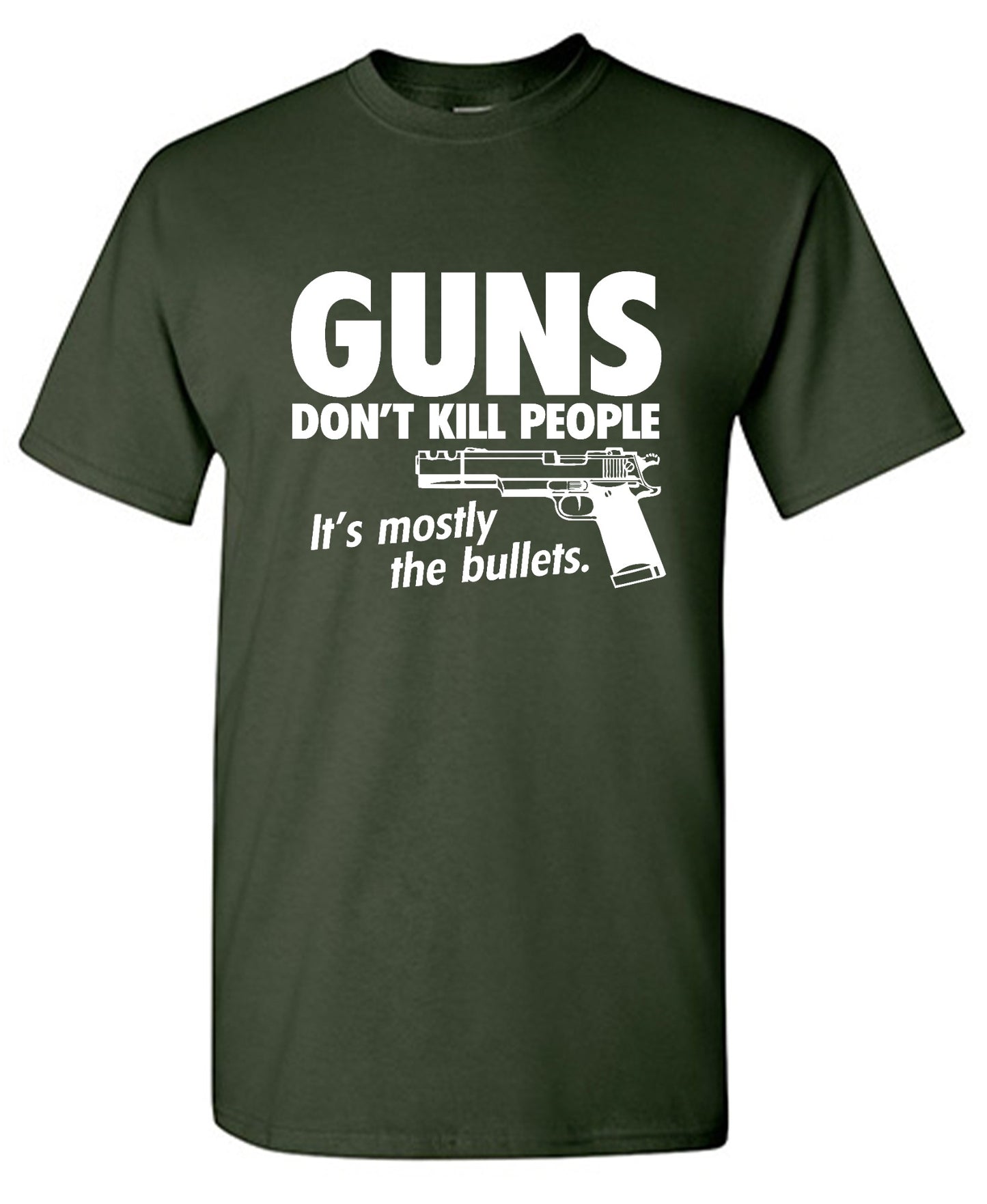 Funny T-Shirts design "Guns Don't Kill People Its Mostly The Bullets"