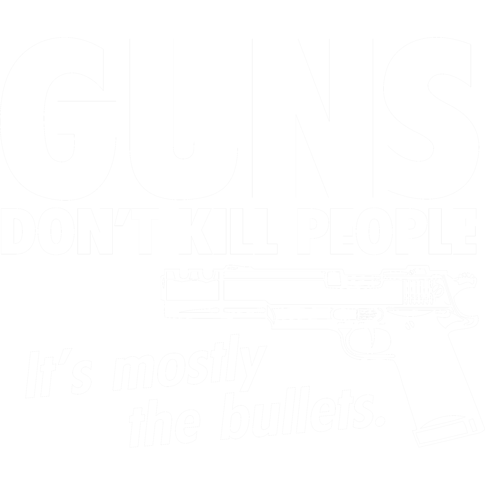 Funny T-Shirts design "Guns Don't Kill People Its Mostly The Bullets"