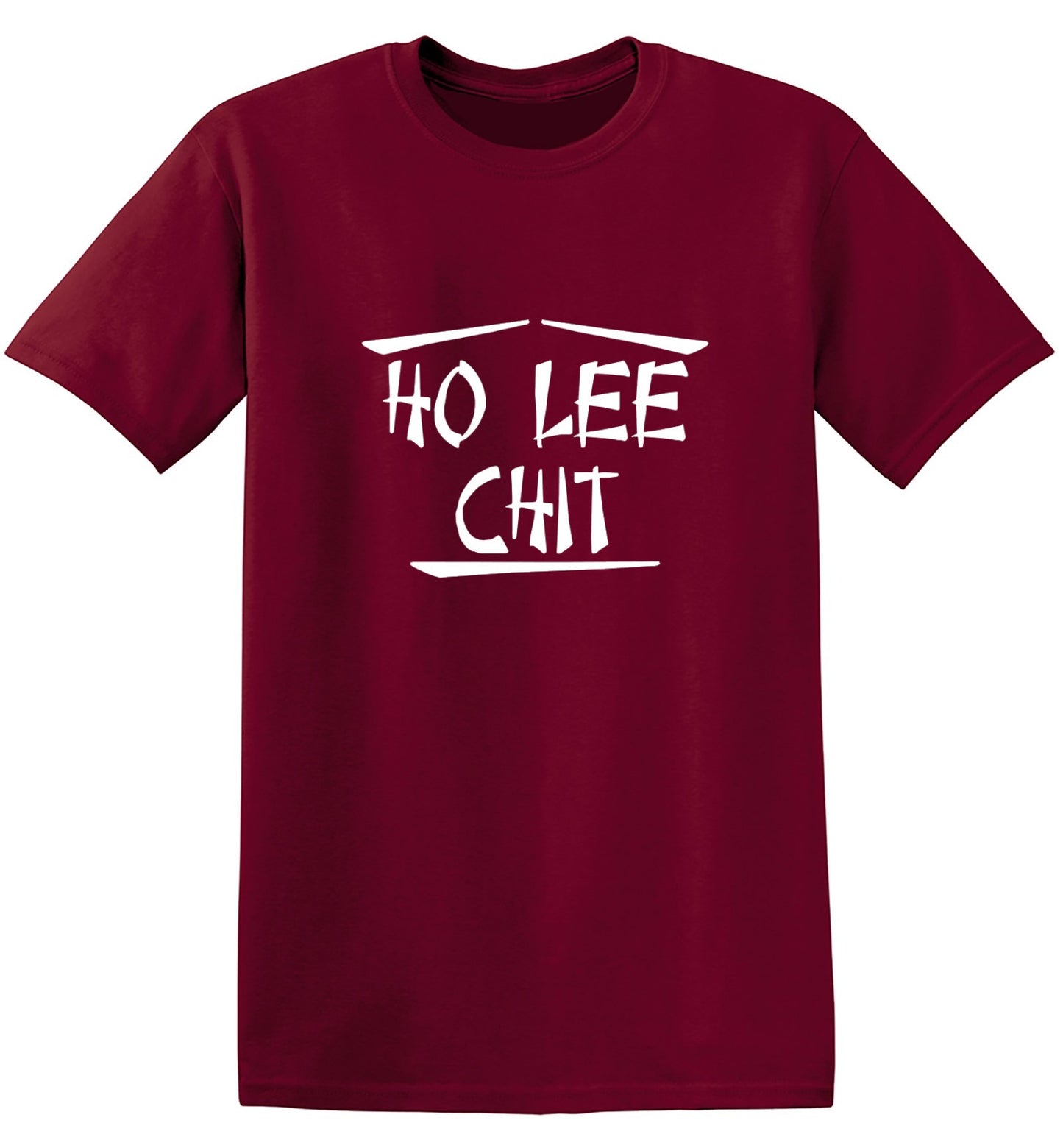 Funny T-Shirts design "Ho Lee Chit - Ring Spun Tee"