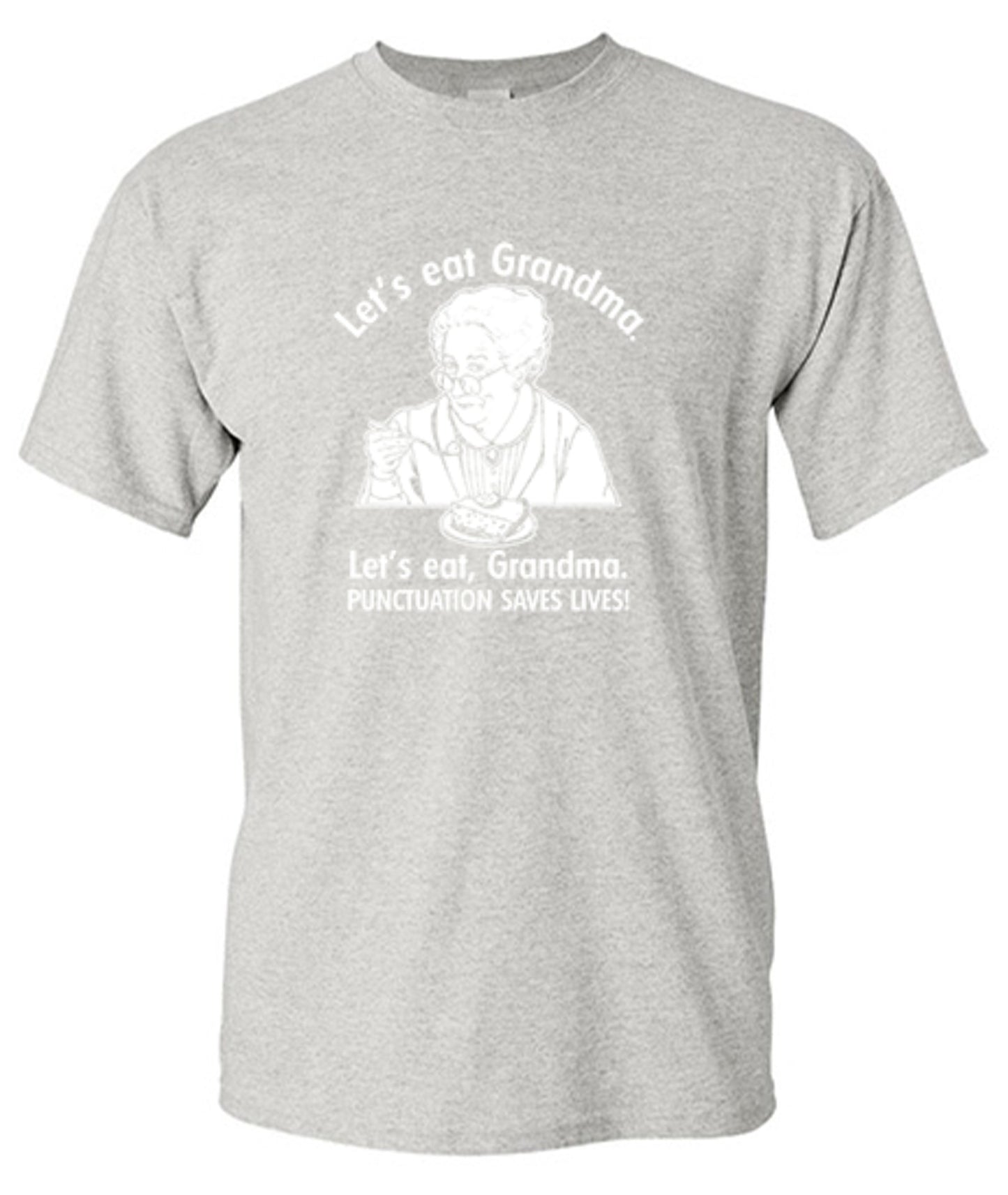 Funny T-Shirts design "Eat Grandma Punctuation Saves Lives"