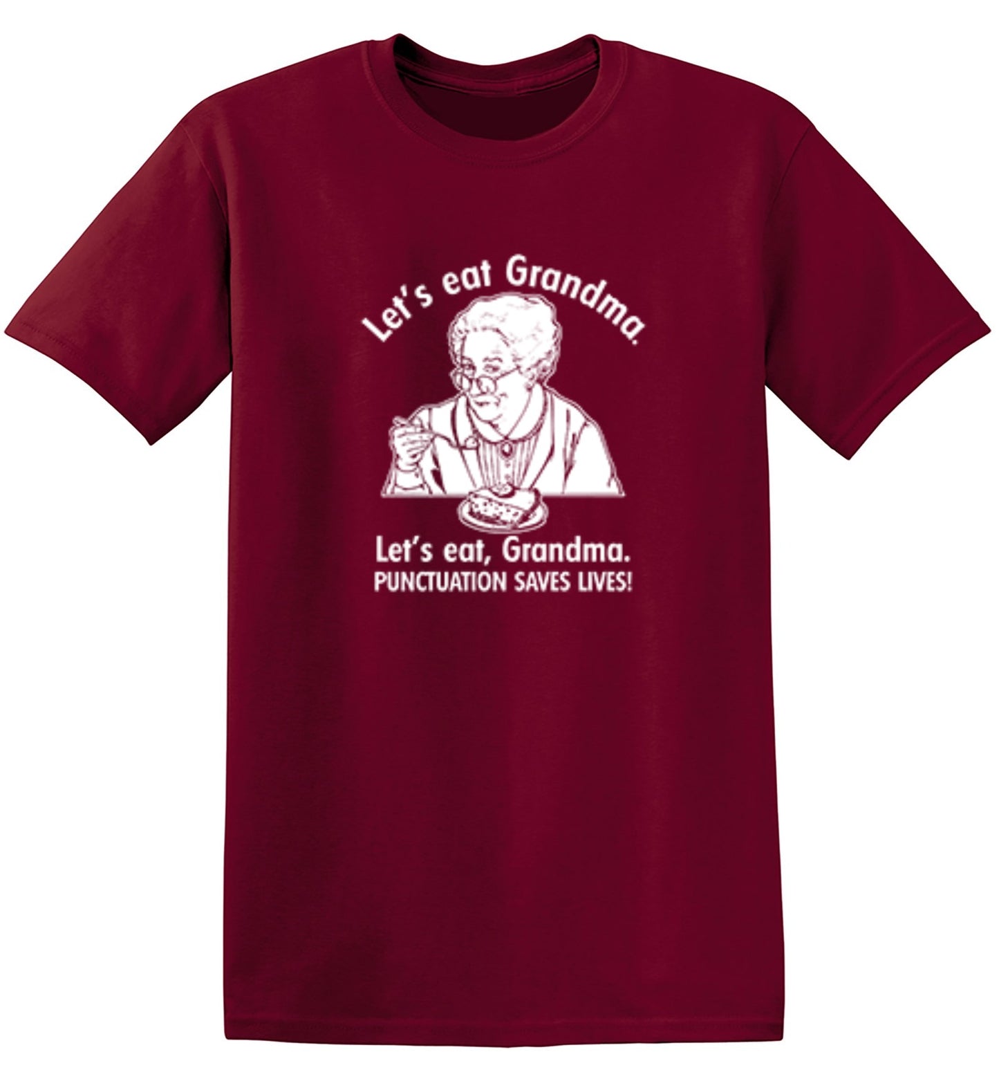 Funny T-Shirts design "Eat Grandma Punctuation Saves Lives"