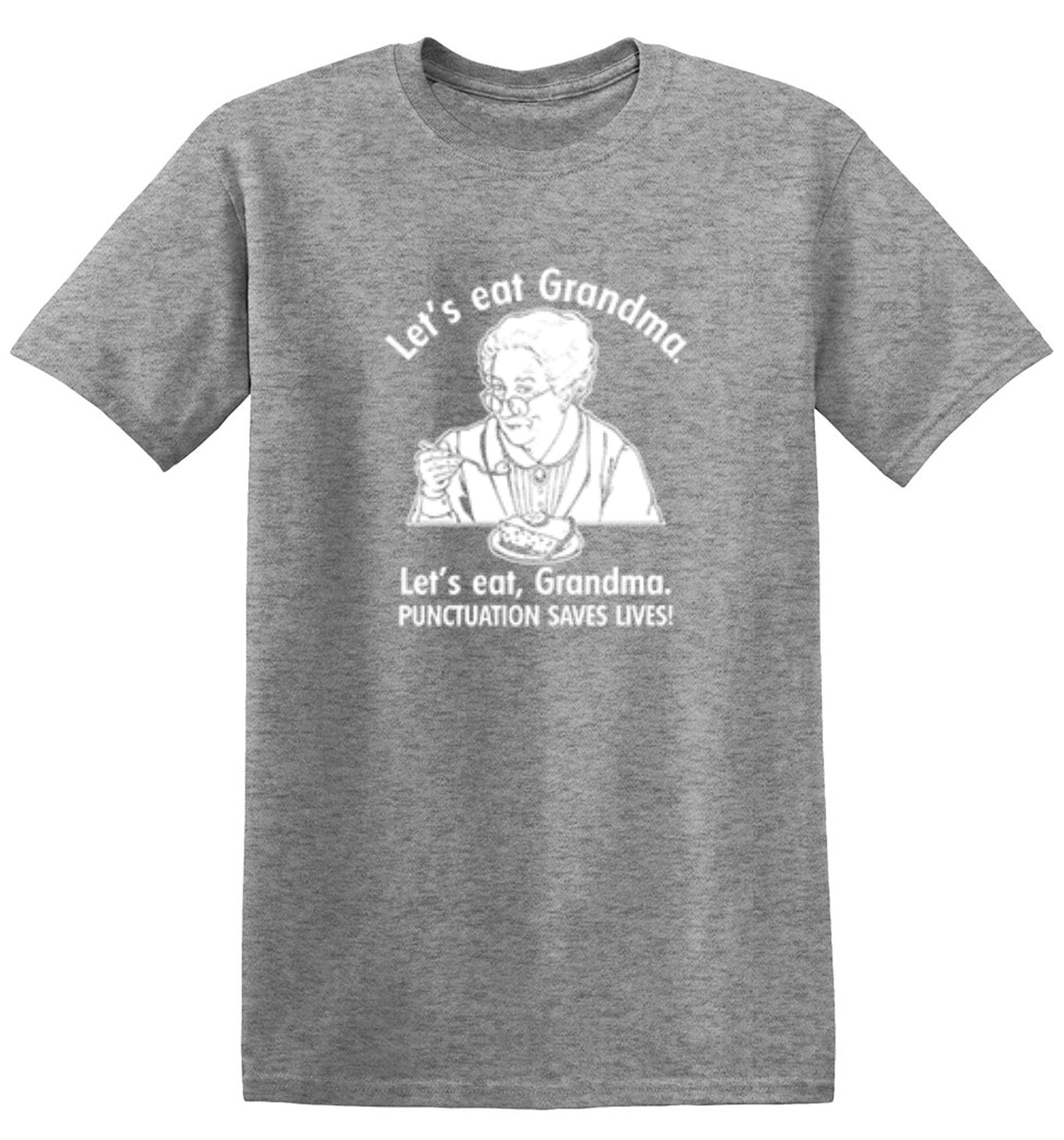 Funny T-Shirts design "Eat Grandma Punctuation Saves Lives"