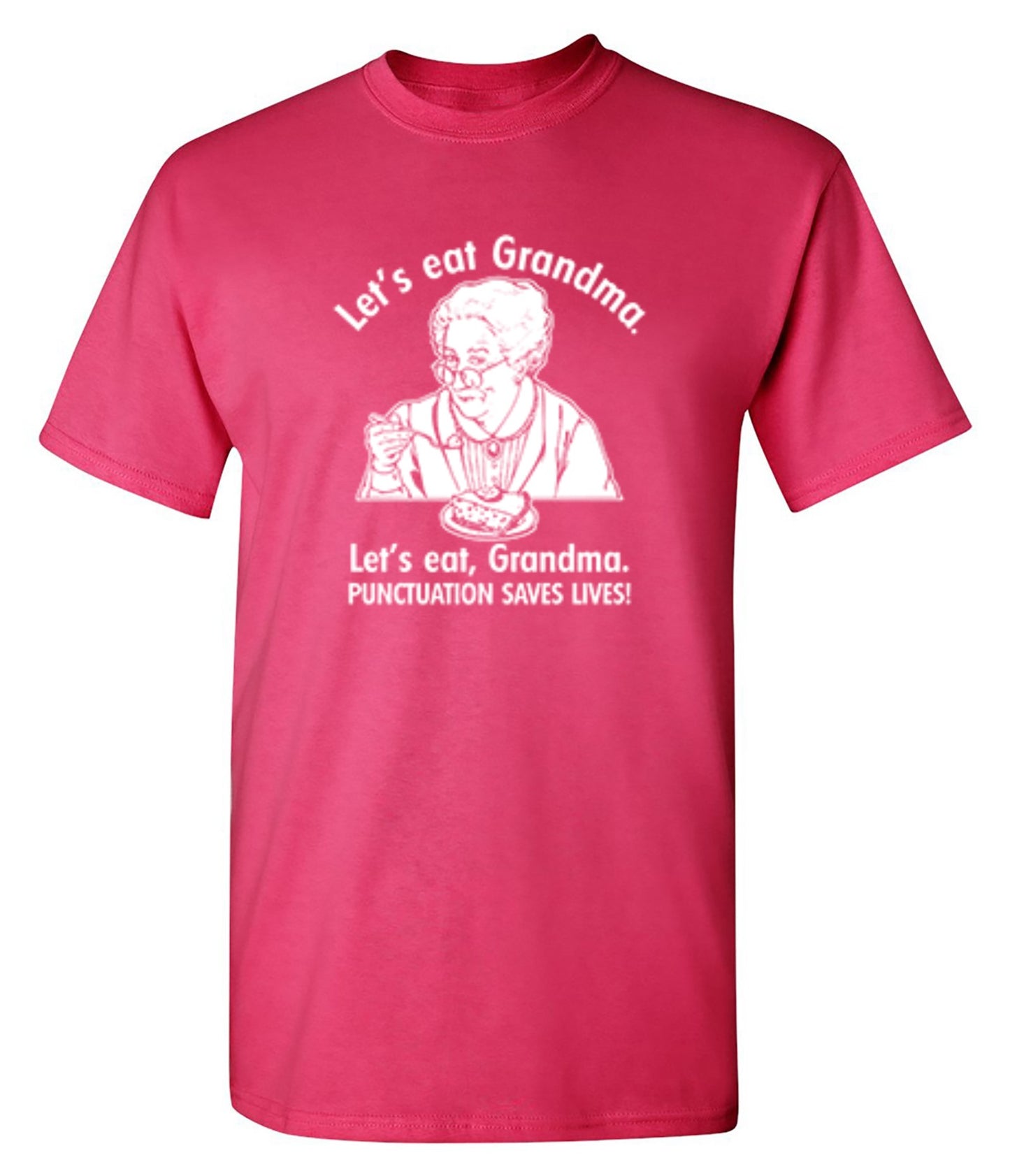 Funny T-Shirts design "Eat Grandma Punctuation Saves Lives"