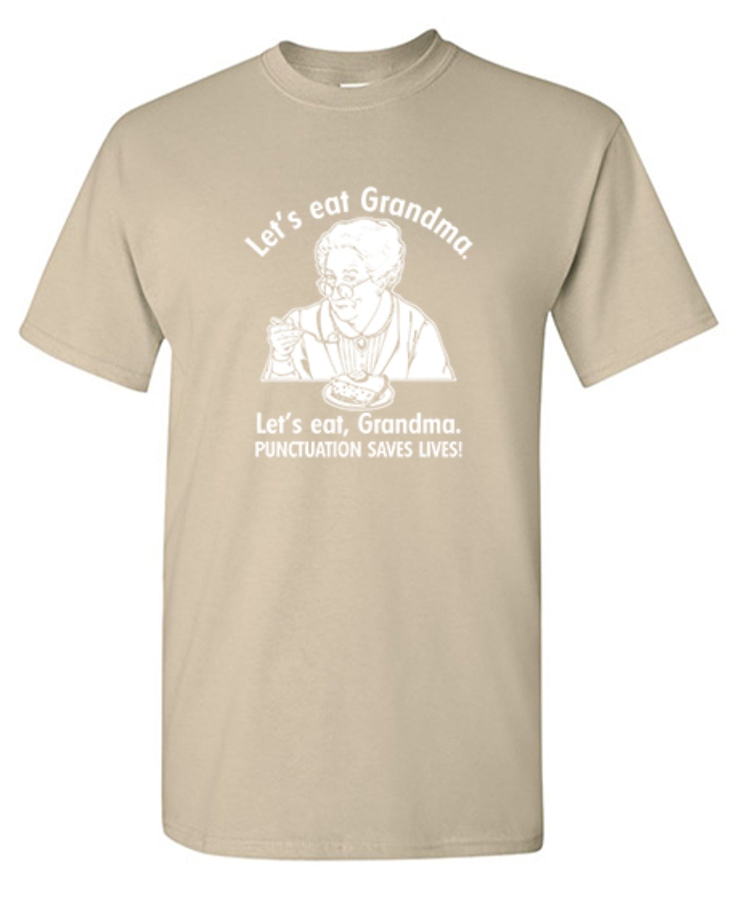 Funny T-Shirts design "Eat Grandma Punctuation Saves Lives"