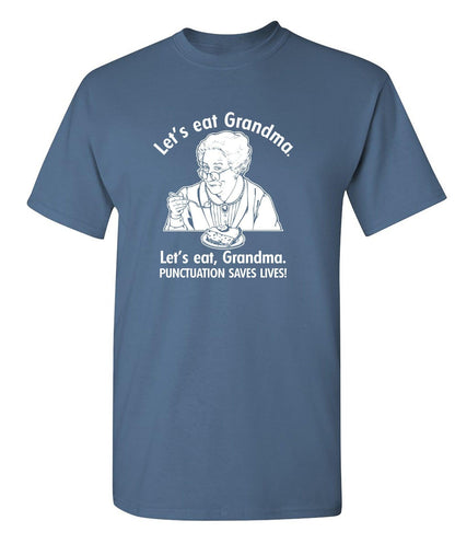 Funny T-Shirts design "Eat Grandma Punctuation Saves Lives"