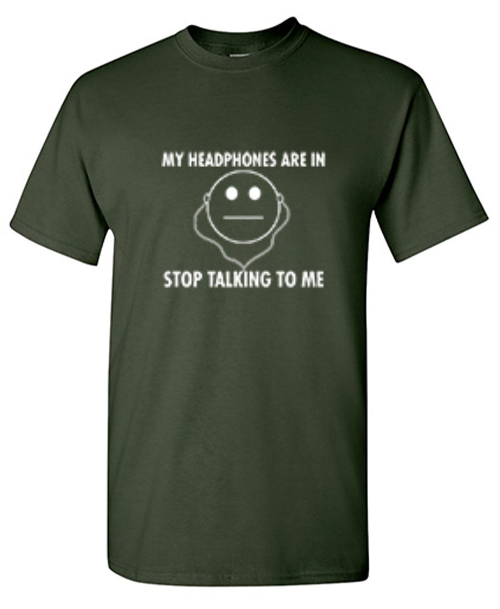 Funny T-Shirts design "My Headphones are In Stop Talking"