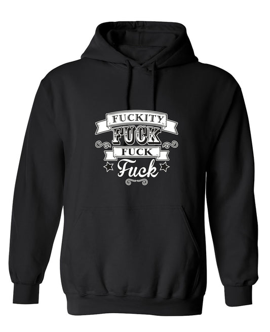 Funny T-Shirts design "Fuckity Fuck Fuck Fuck - Hoodie"