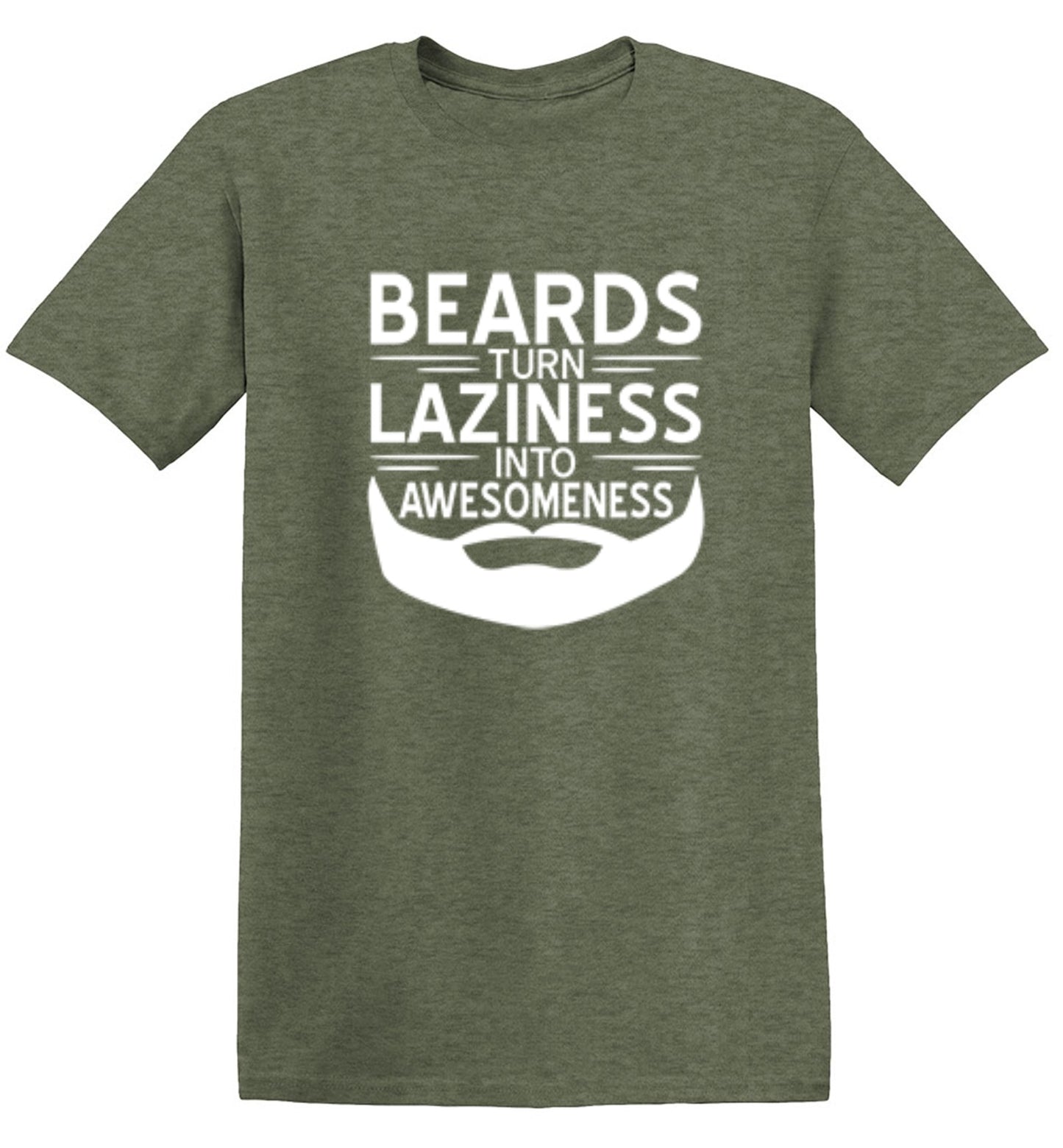 Funny T-Shirts design "Beards Turn Laziness Into Awesomeness"