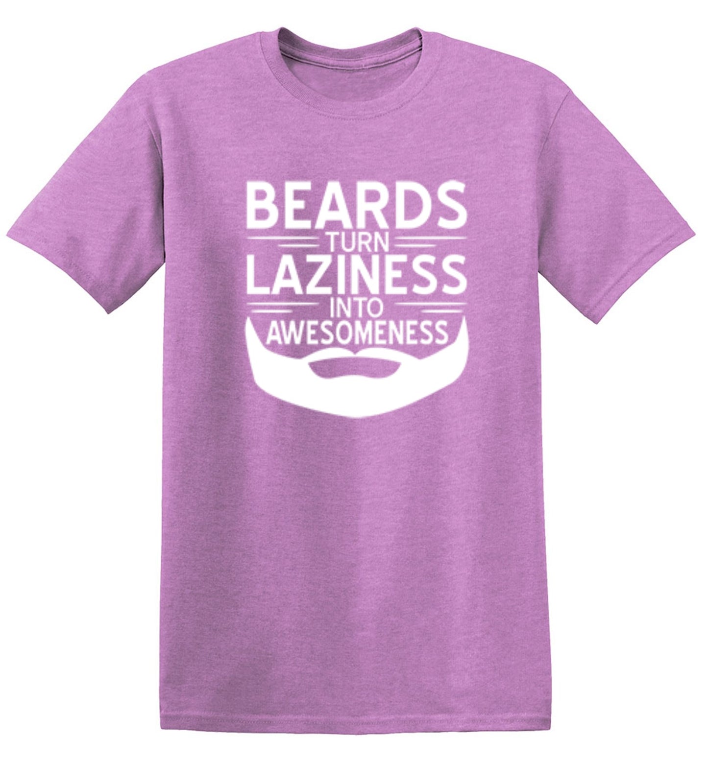 Funny T-Shirts design "Beards Turn Laziness Into Awesomeness"