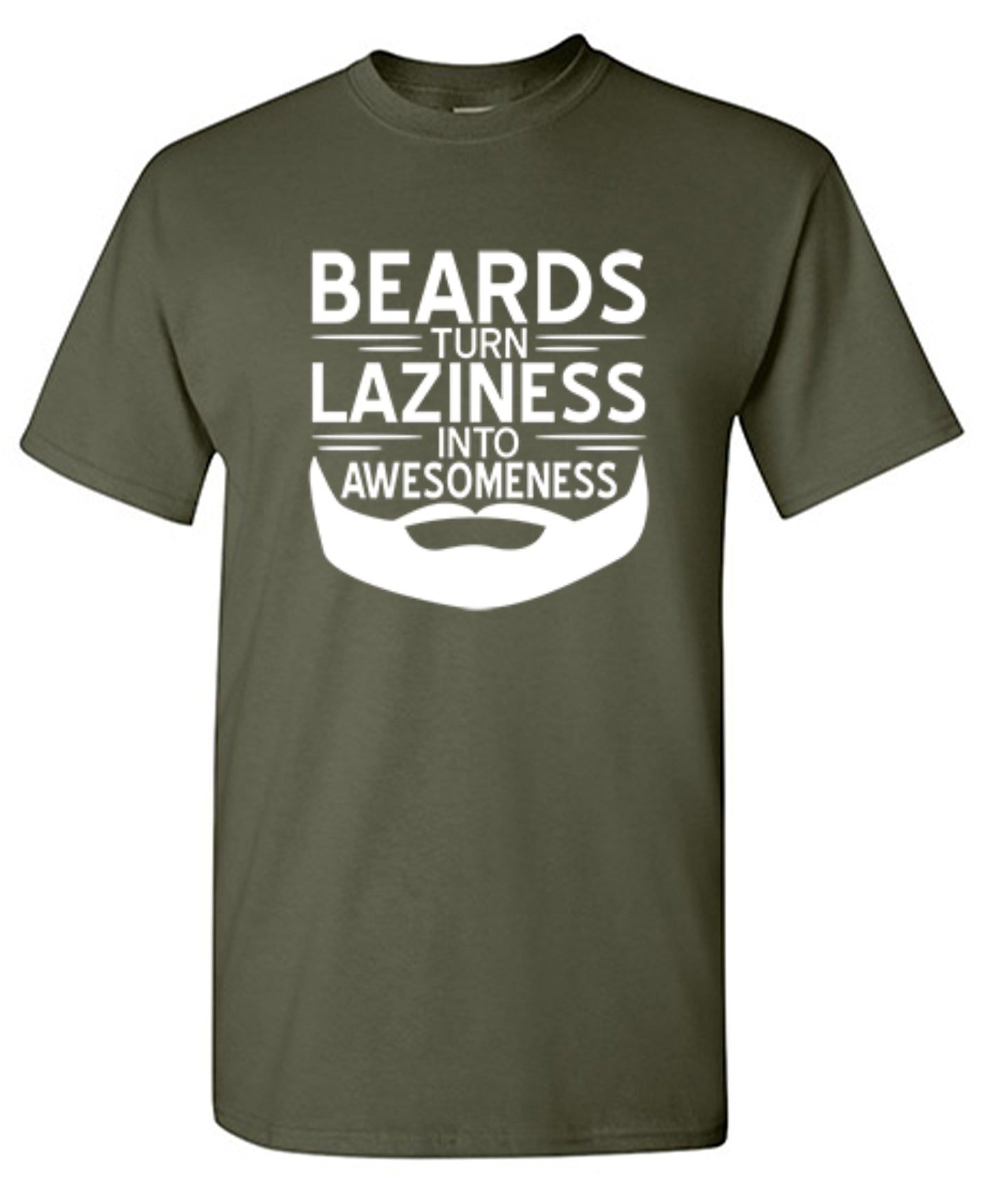 Funny T-Shirts design "Beards Turn Laziness Into Awesomeness"