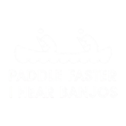 Funny T-Shirts design "Paddle Faster I Hear Banjos"