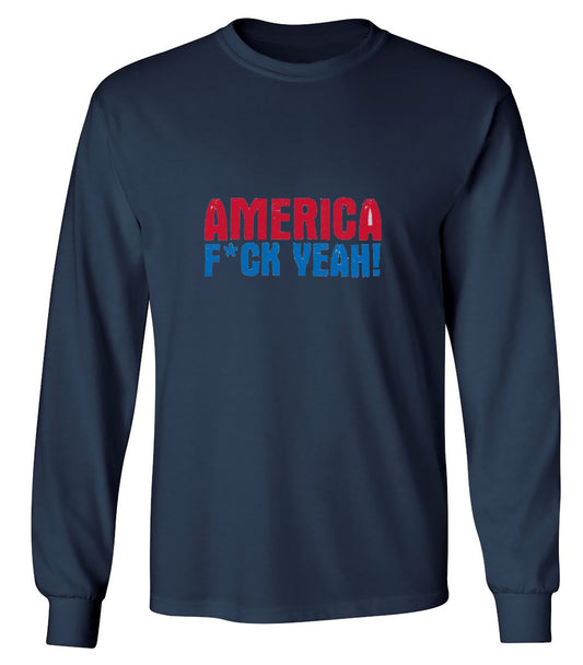 Funny T-Shirts design "AMERICA F*CK YEAH - 4th of July T-Shirt - Long Sleeve"