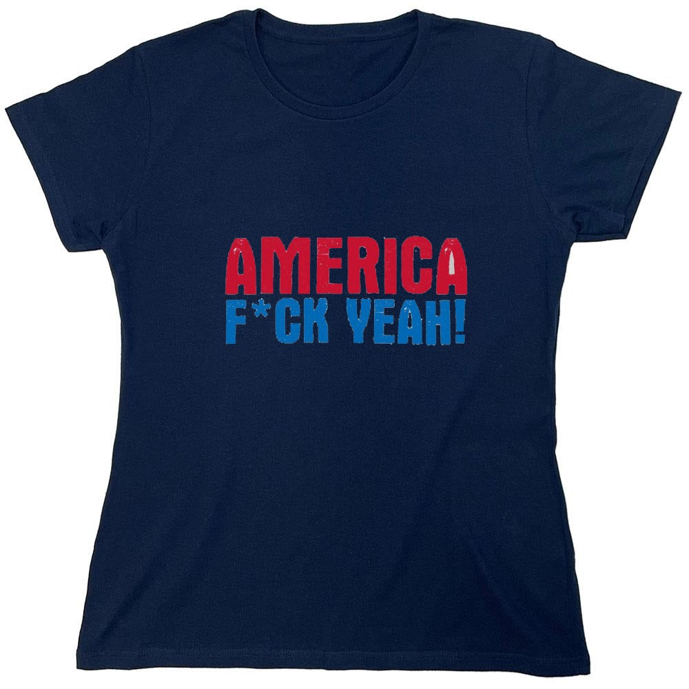 Funny T-Shirts design "AMERICA F*CK YEAH - 4th of July T-Shirt - Womens"