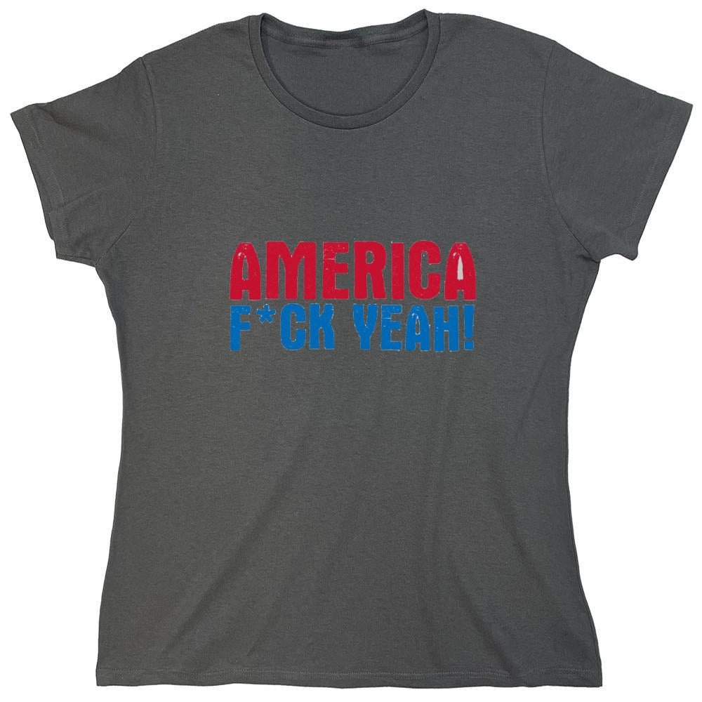 Funny T-Shirts design "AMERICA F*CK YEAH - 4th of July T-Shirt - Womens"