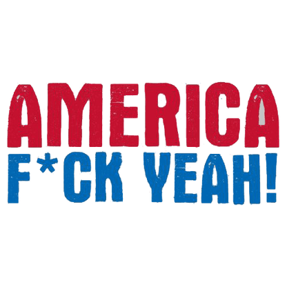 Funny T-Shirts design "AMERICA F*CK YEAH - 4th of July T-Shirt"