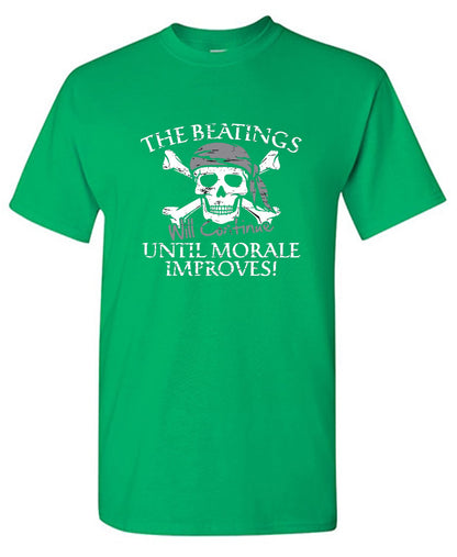Funny T-Shirts design "The Beatings Will Continue Until Moral Improves"