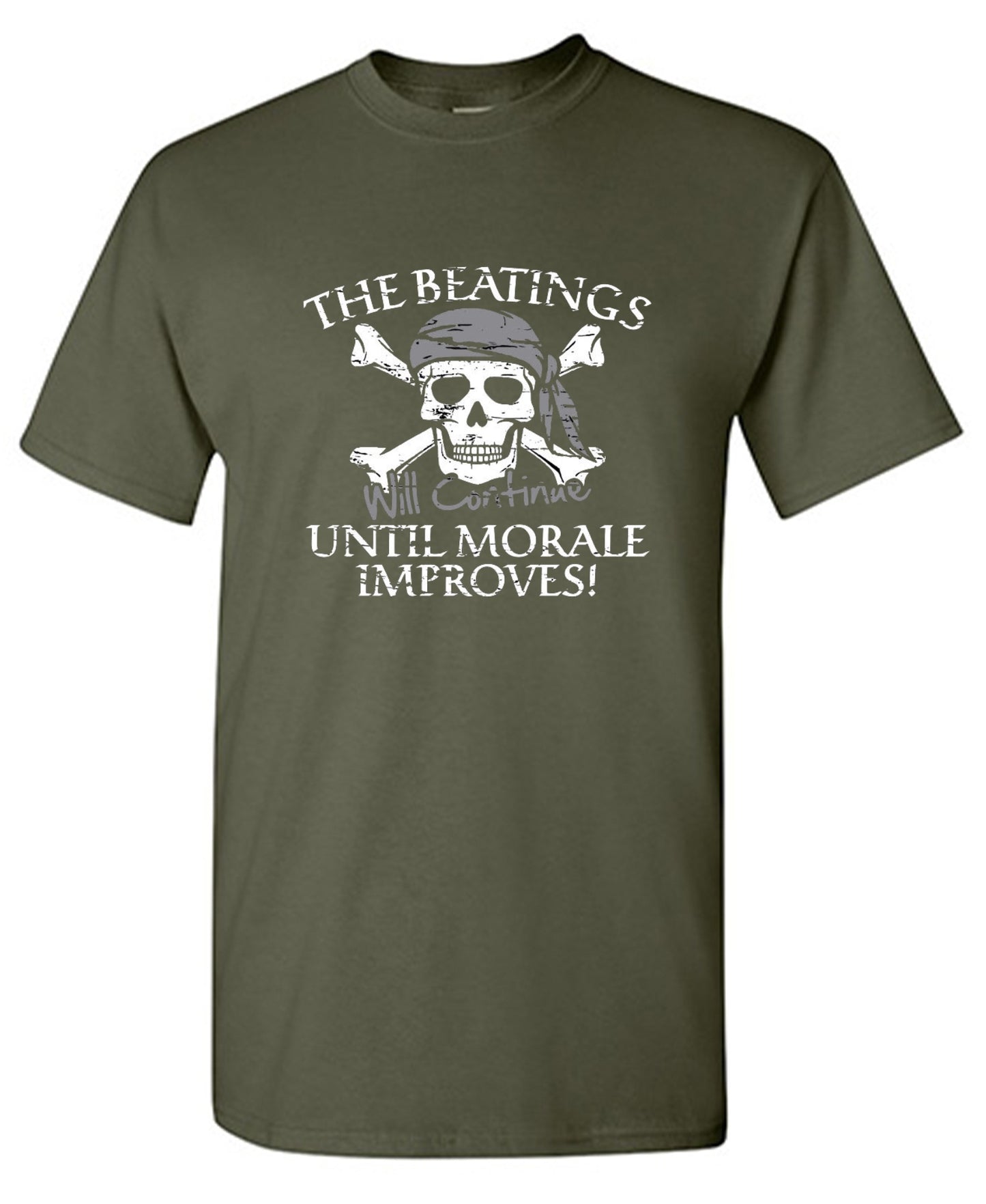 Funny T-Shirts design "The Beatings Will Continue Until Moral Improves"