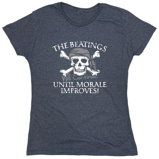 Funny T-Shirts design "The Beatings Will Continue Until Moral Improves - Womens"