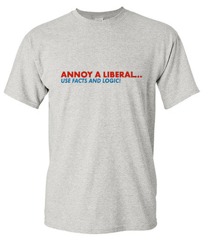 Annoy A Liberal Use Facts And Logic