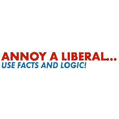 Funny T-Shirts design "Annoy A Liberal Use Facts And Logic"