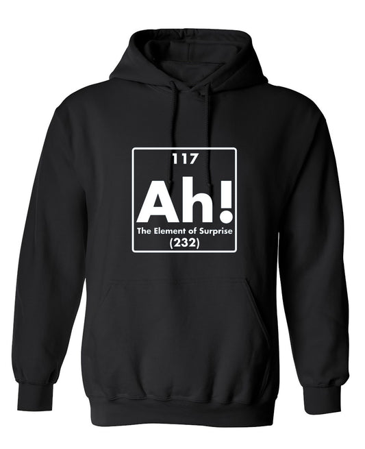 Funny T-Shirts design "Ah! The Element Of Surprise - Hoodie"