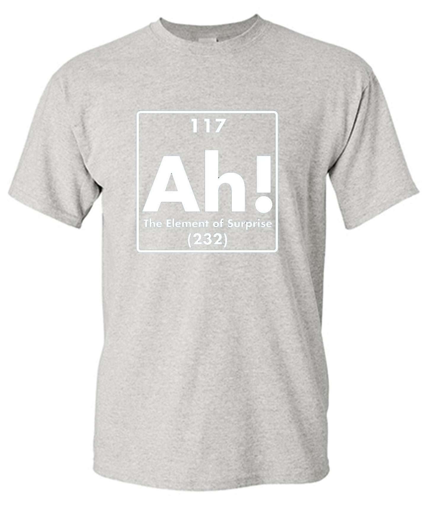 Funny T-Shirts design "Ah! The Element Of Surprise"