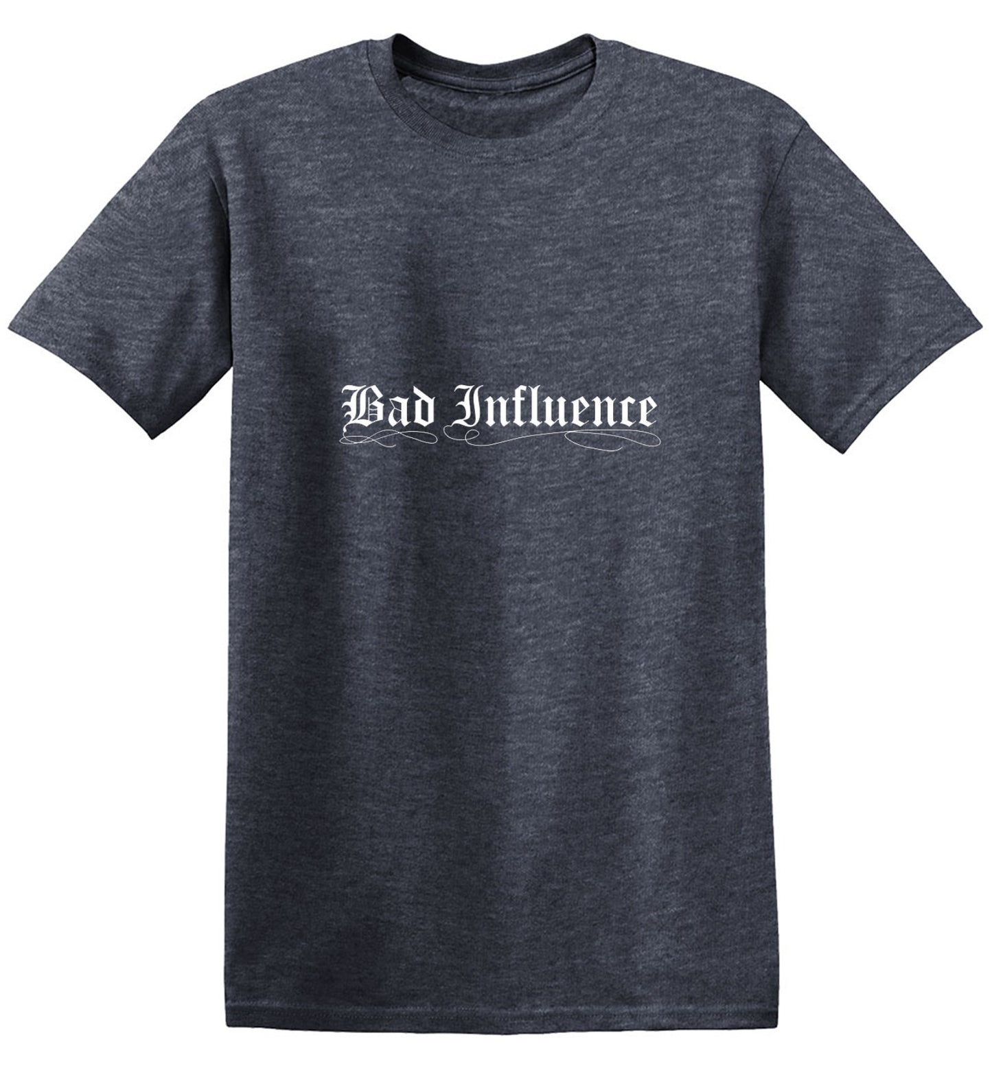 Funny T-Shirts design "Bad Influence"