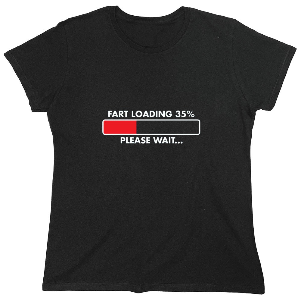 Funny T-Shirts design "Fart Loading 35% - Please Wait - Womens"