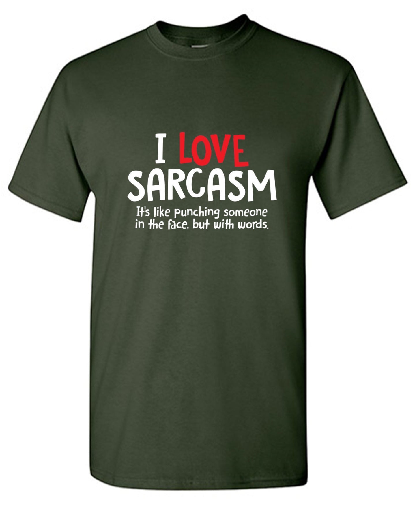 Funny T-Shirts design "I Love Sarcasm. It's Like Punching Someone In The Face"