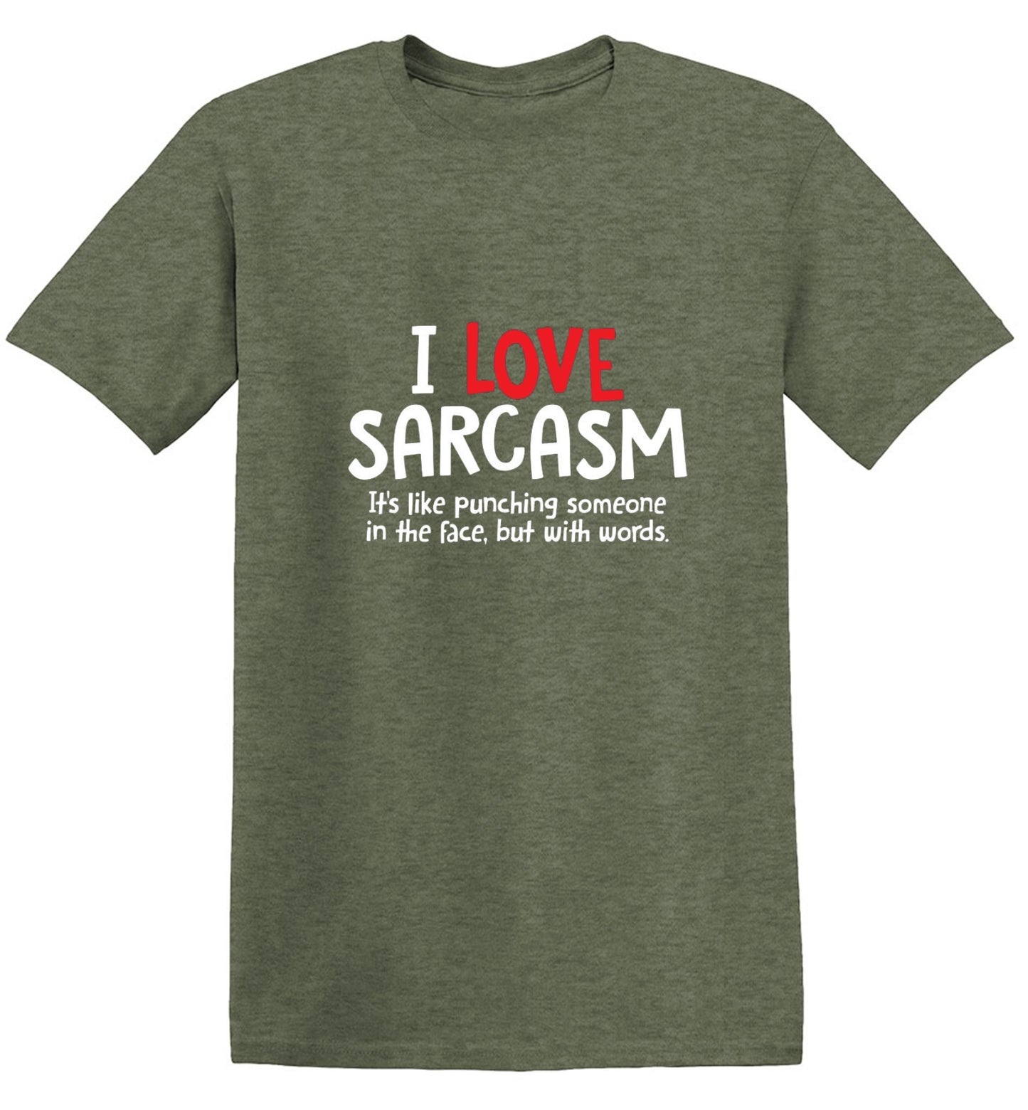 Funny T-Shirts design "I Love Sarcasm. It's Like Punching Someone In The Face"
