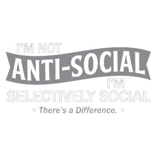 Funny T-Shirts design "I'm not anti-social. I'm selectively social. There's a difference"