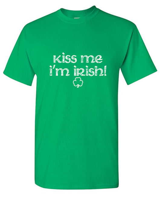 Funny T-Shirts design "Kiss Me I'm Irish"