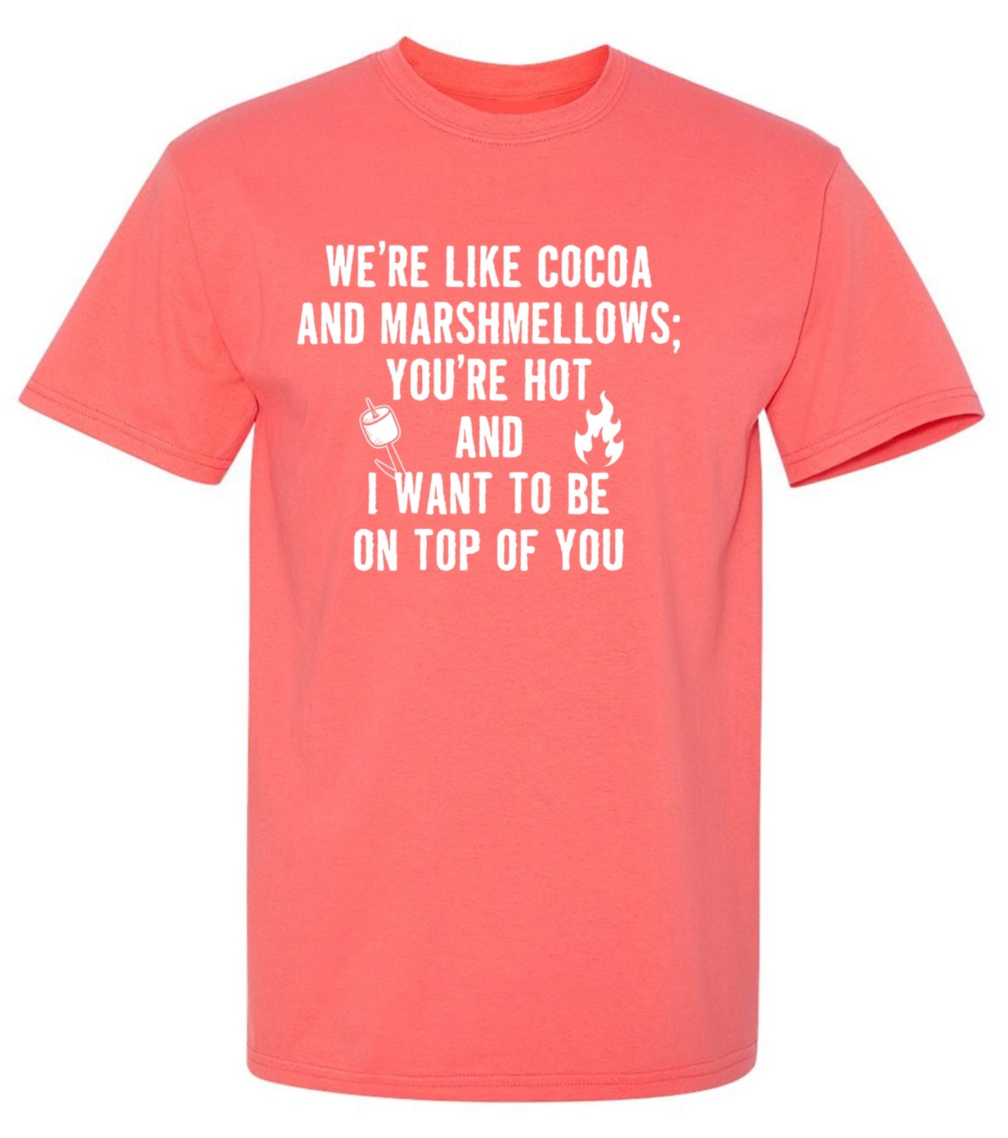 Funny T-Shirts design "We're Like Cocoa And Marshmellows - Youth"