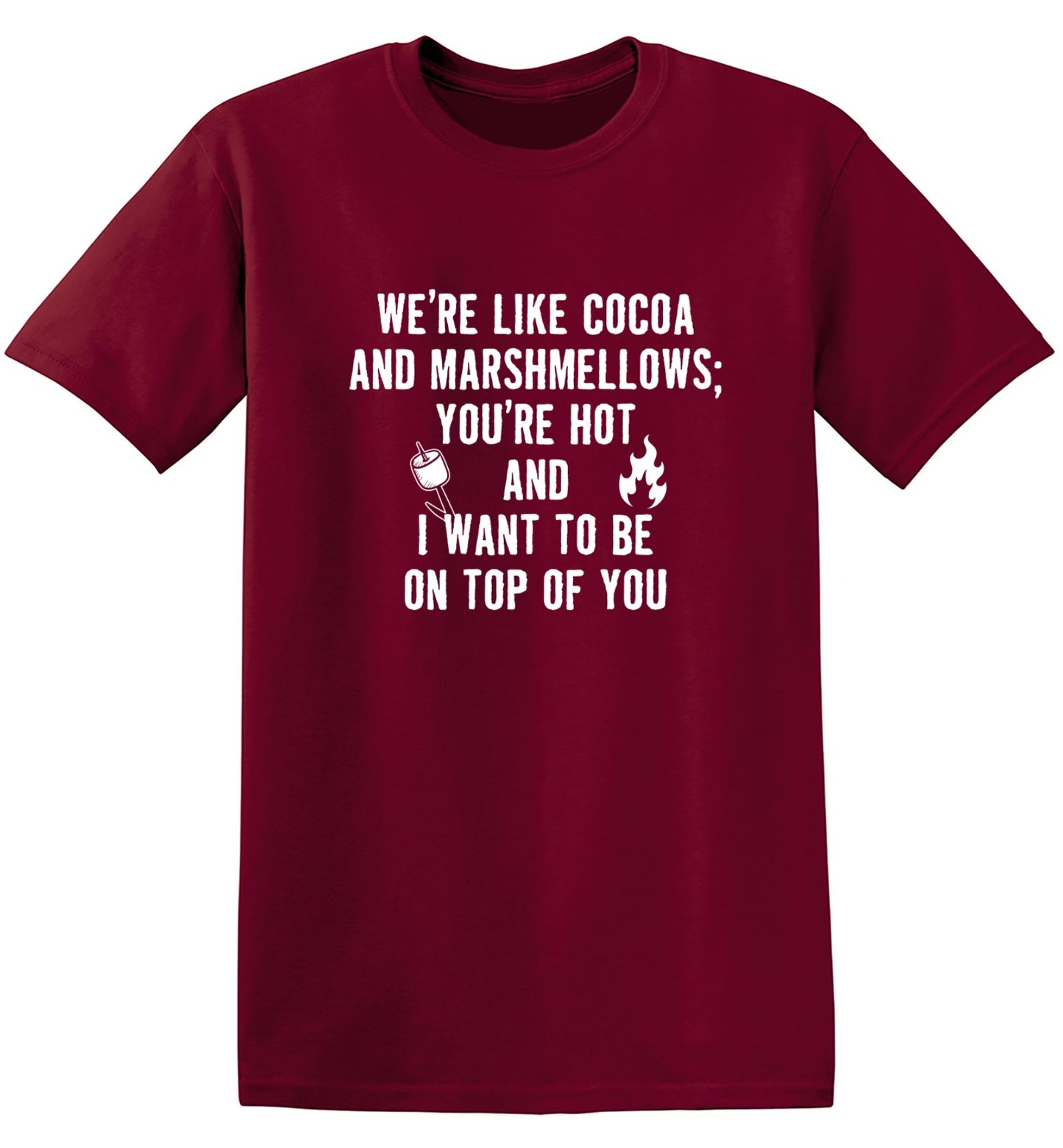 Funny T-Shirts design "We're Like Cocoa And Marshmellows - Youth"
