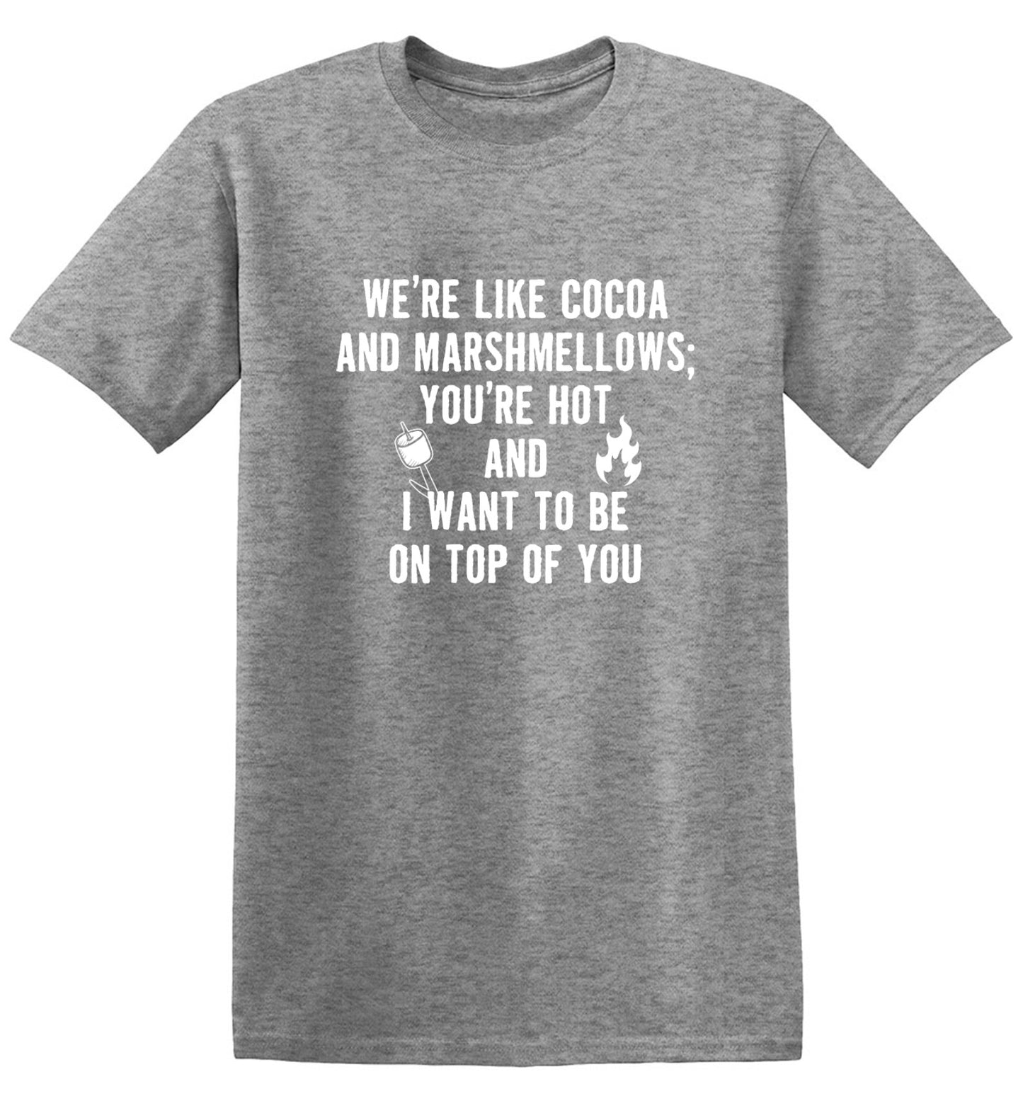 Funny T-Shirts design "We're Like Cocoa And Marshmellows - Youth"