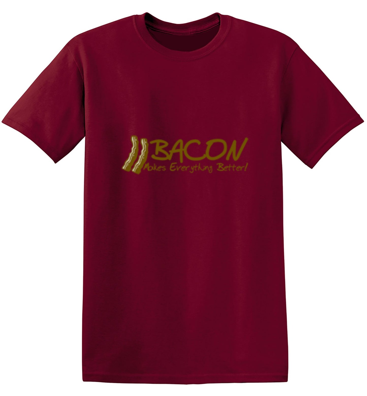 Funny T-Shirts design "Bacon Makes Everything Better!"