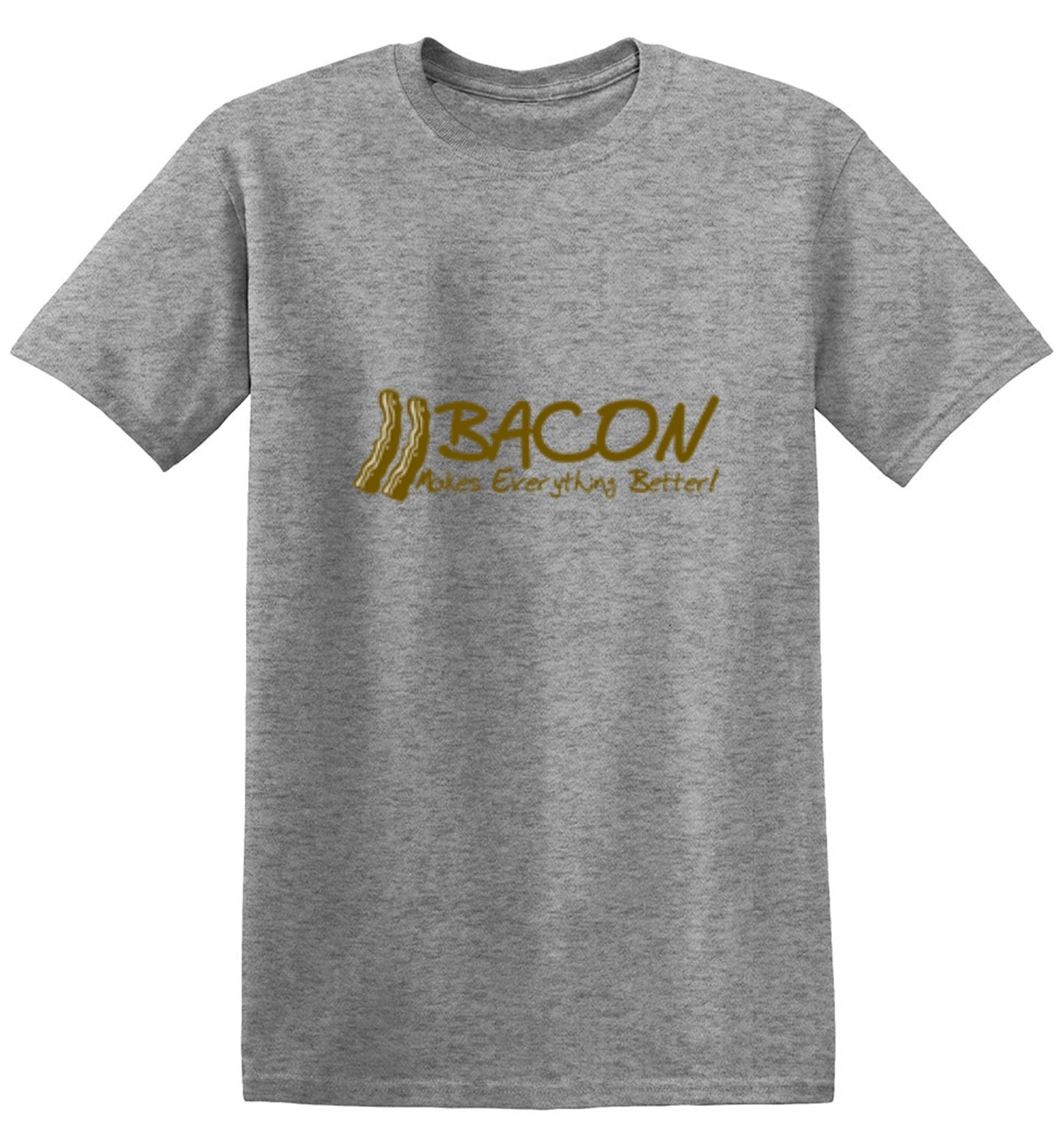 Funny T-Shirts design "Bacon Makes Everything Better!"