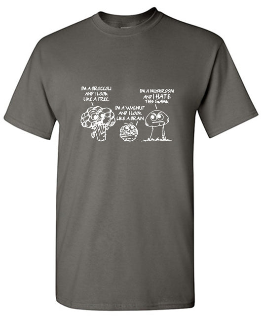 Funny T-Shirts design "I'm A Broccoli And I Look Like A Tree, I'm A Walnut And I Look Like A Brain"