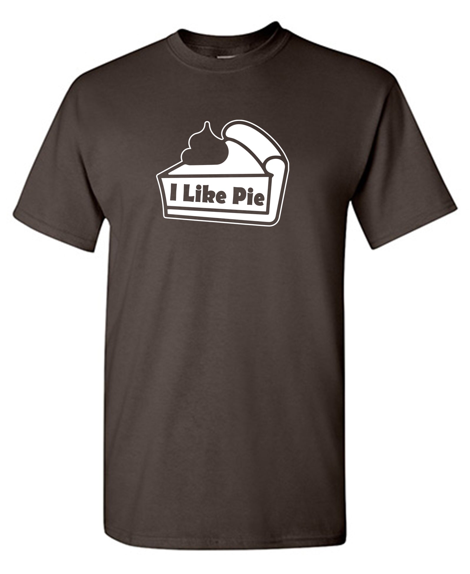 I Like Pie - Funny T Shirts & Graphic Tees