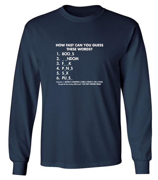 Funny T-Shirts design "Regular How Fast Can You Guess - Long Sleeve"