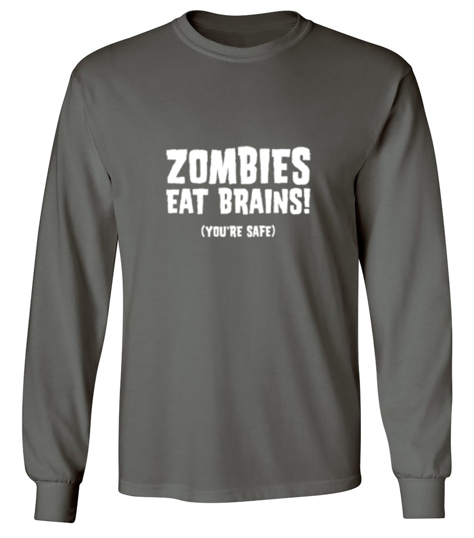 Funny T-Shirts design "Zombies Eat Brains You're Safe T-Shirt - Long Sleeve"