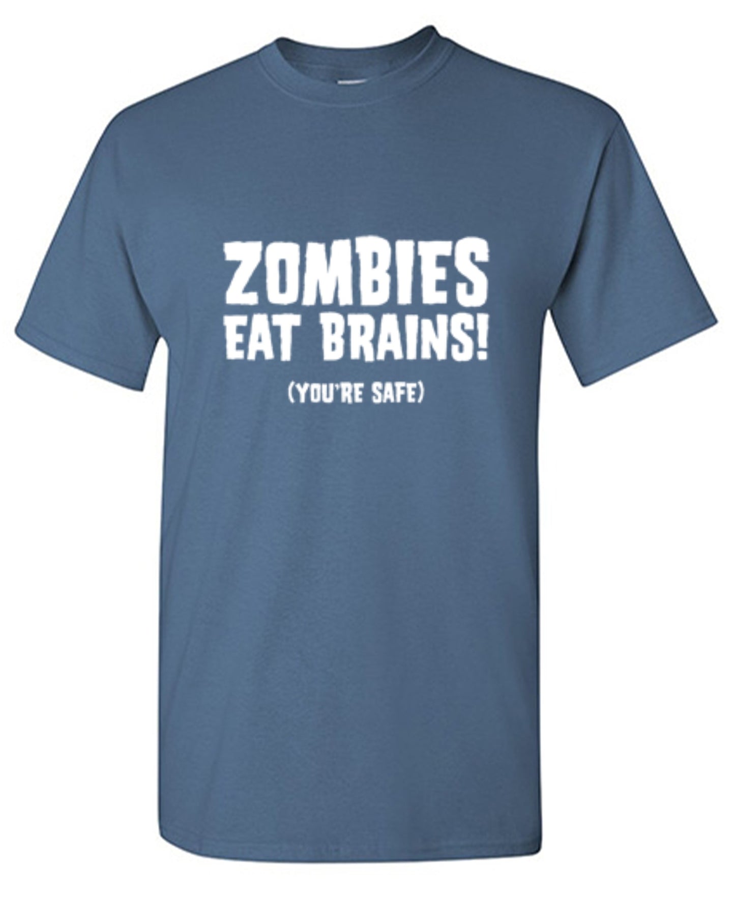 Funny T-Shirts design "Zombies Eat Brains You're Safe T-Shirt - Tall Tee"