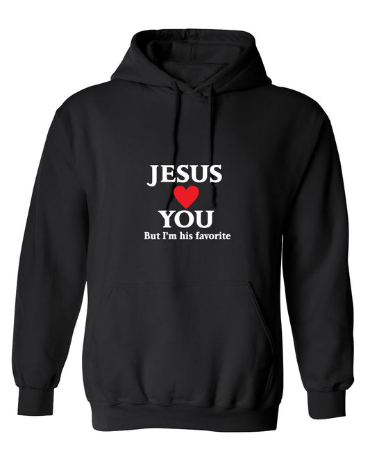 Funny T-Shirts design "Jesus Loves You But I'm His Favorite Shirt - Hoodie"