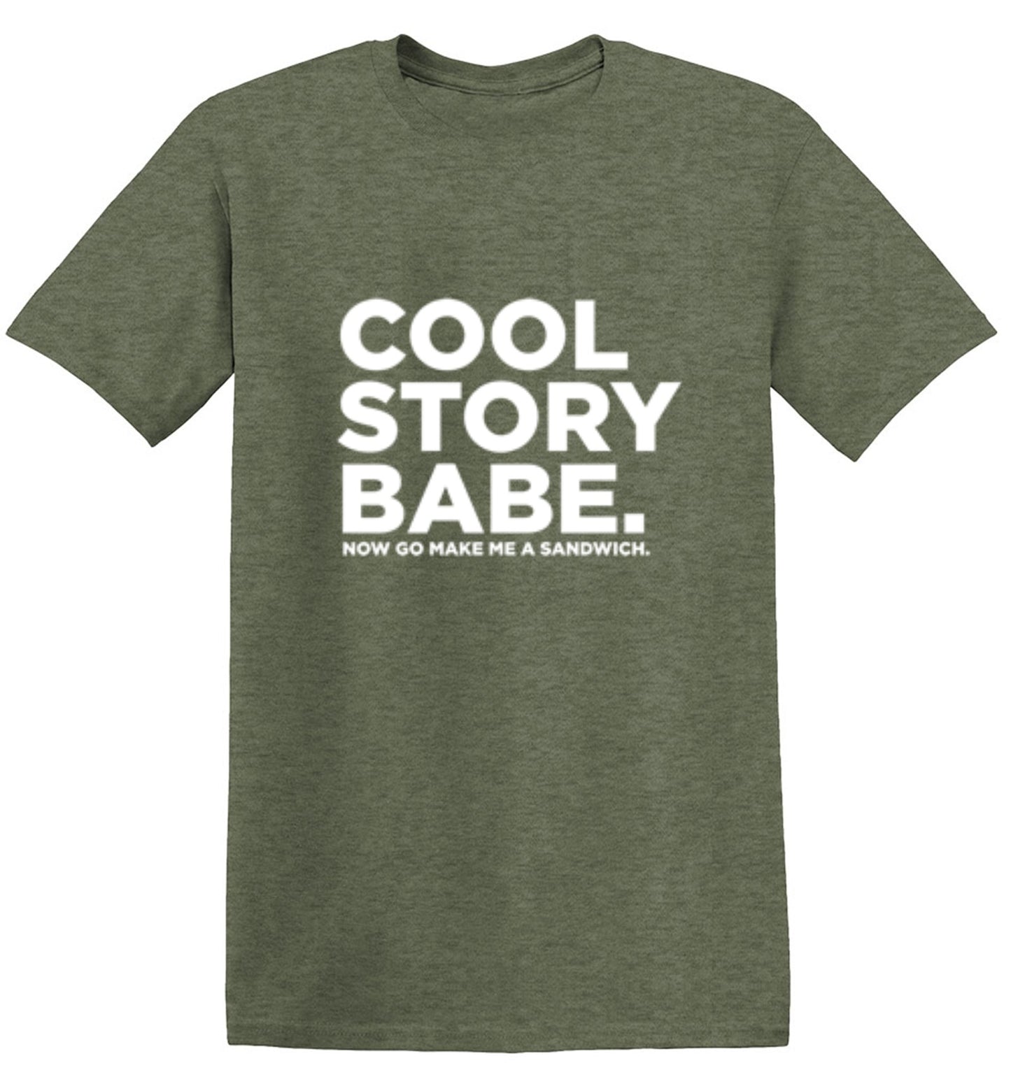 Funny T-Shirts design "Cool Story Babe Now Go Make Me A Sandwich"