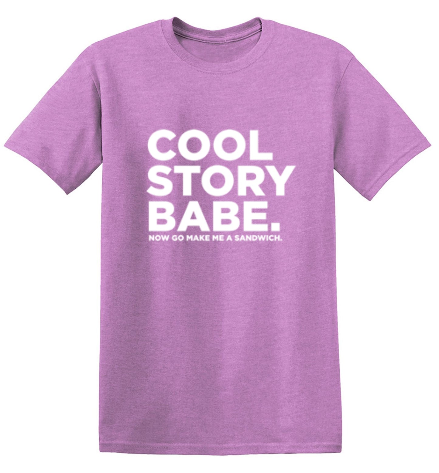Funny T-Shirts design "Cool Story Babe Now Go Make Me A Sandwich"