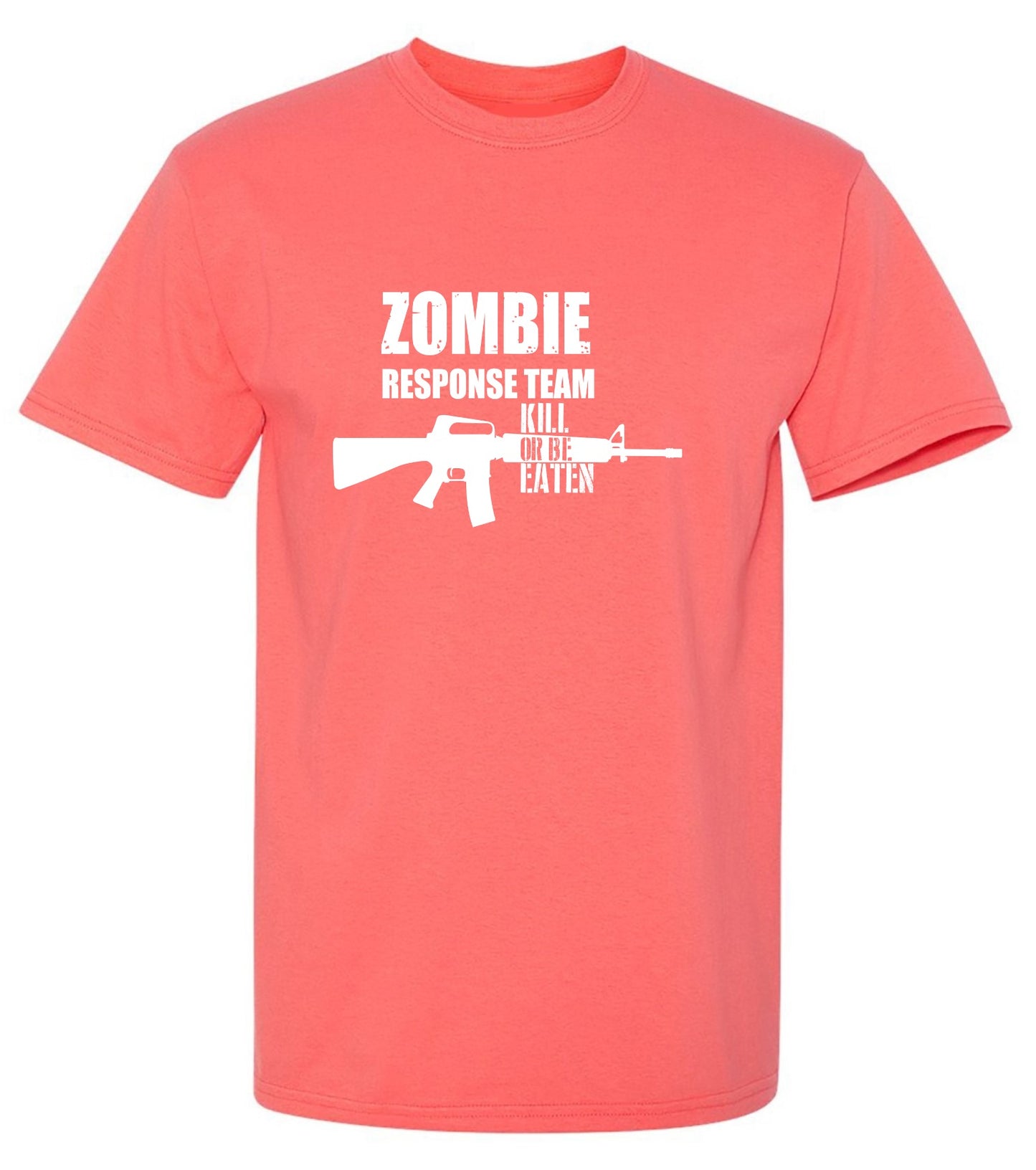 Funny T-Shirts design "Zombie Response Team Kill Or Be Eaten, New - Tall Tee"