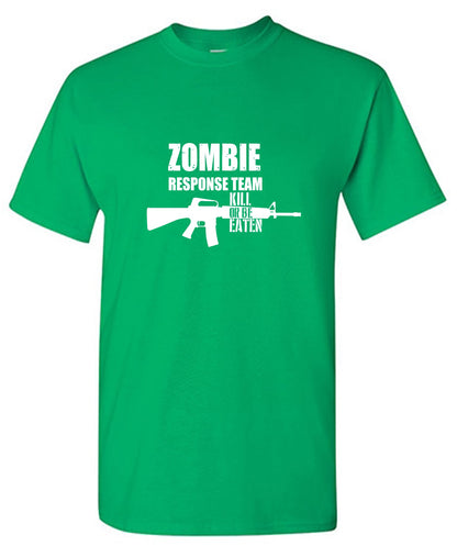 Funny T-Shirts design "Zombie Response Team Kill Or Be Eaten, New"